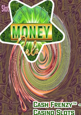 Cash money slots