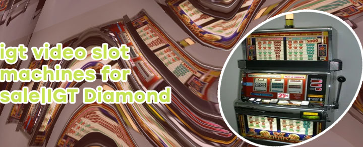 Igt slot machines for sale