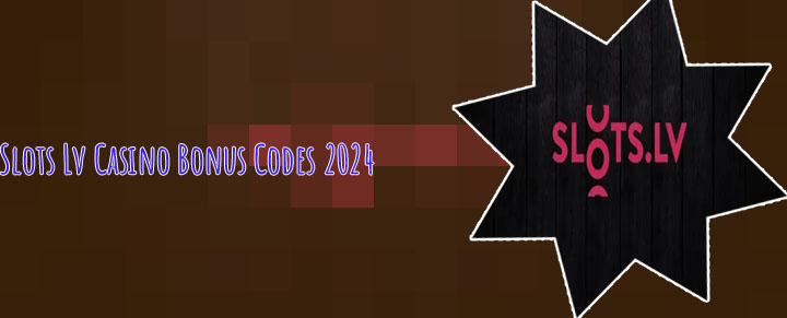 Slots lv no deposit bonus codes